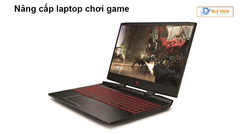 Nâng cấp laptop chơi game