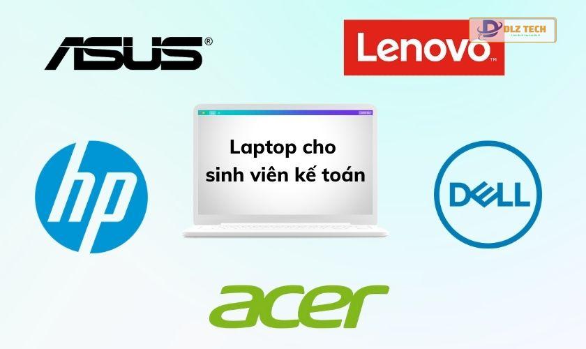 Thương hiệu laptop cho sinh viên kế toán