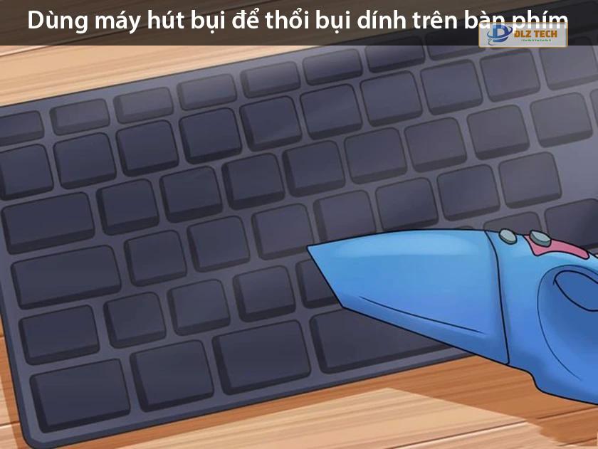 cách vệ sinh bàn phím