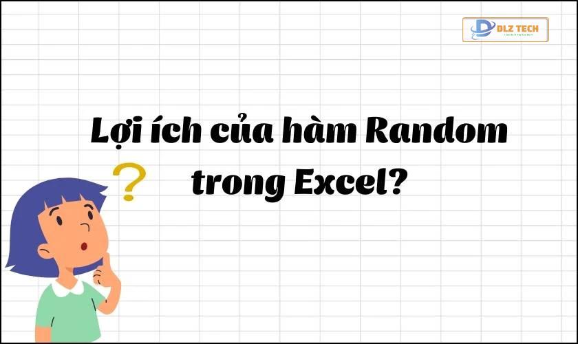 Đặc điểm chung của hàm Random trong Excel