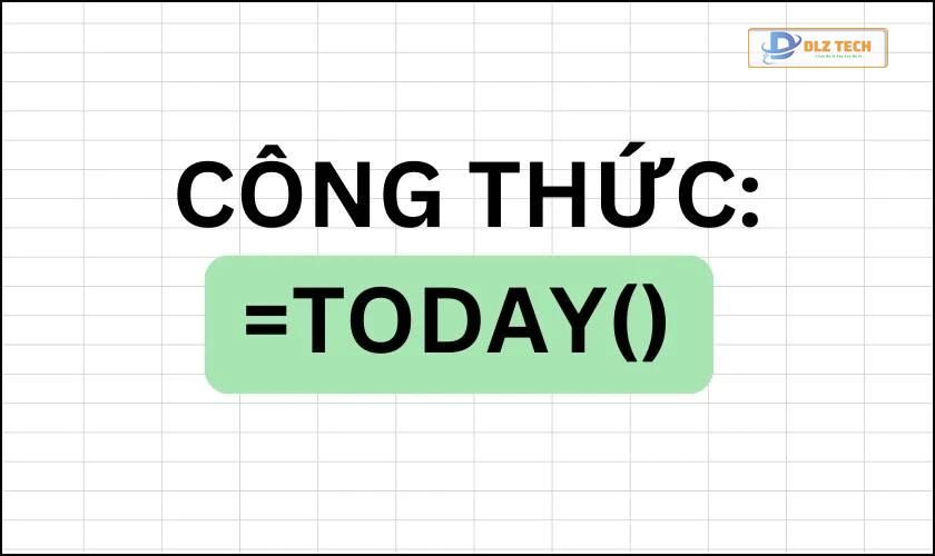 Công thức hàm TODAY trong Excel là gì?