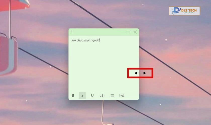 Tùy chỉnh kích thước bản ghi chú trên màn hình máy tính