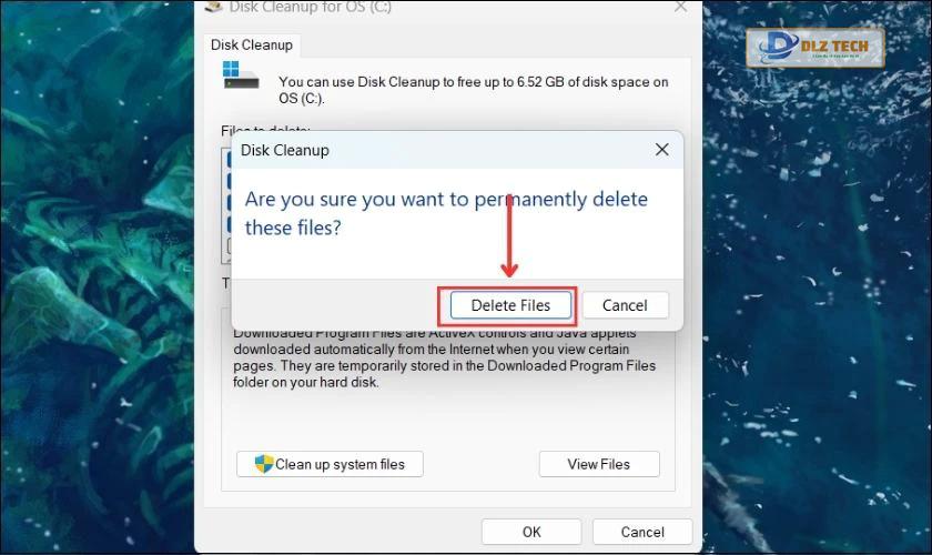 Nhấn Delete Files xác nhận xóa file vừa chọn
