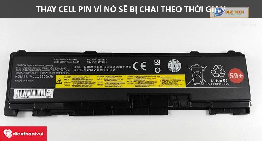 Thay cell pin laptop vì nó sẽ bị chai theo thời gian