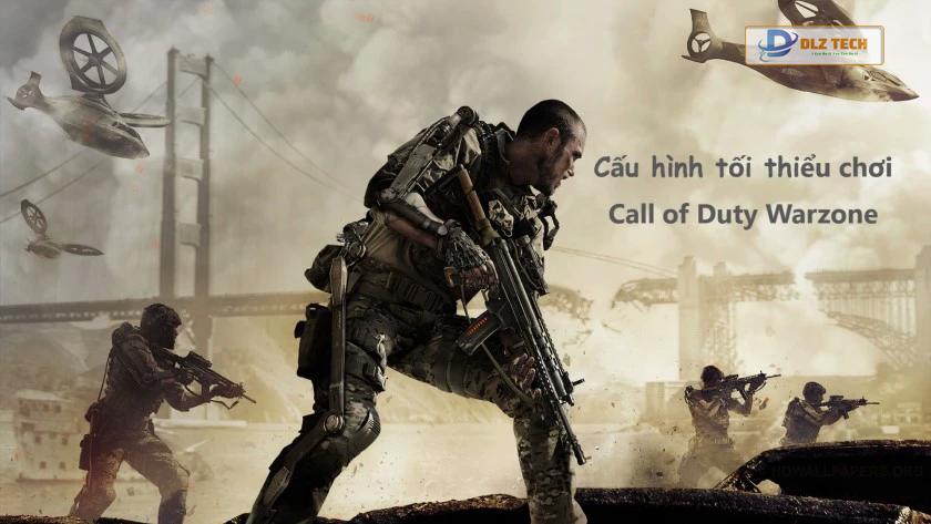 Cấu hình tối thiểu chơi Call of Duty Warzone
