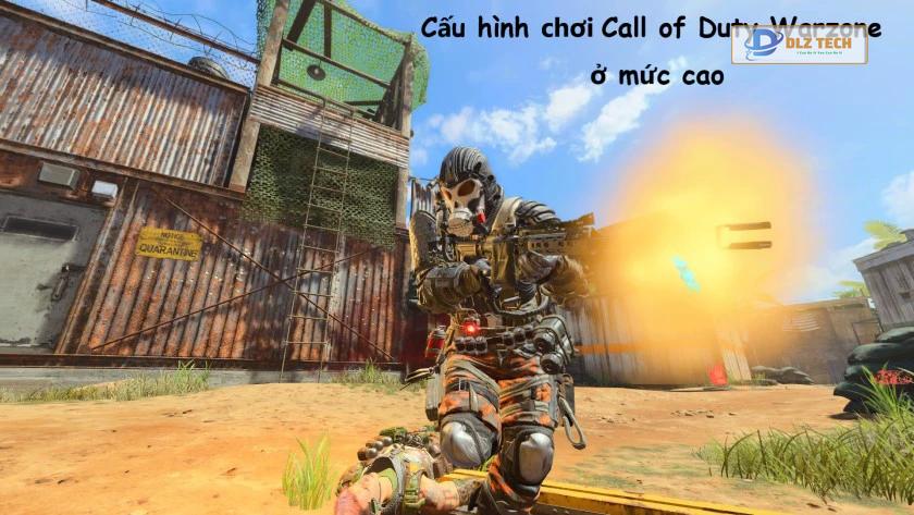 Cấu hình để chơi Call of Duty Warzone ở mức cao