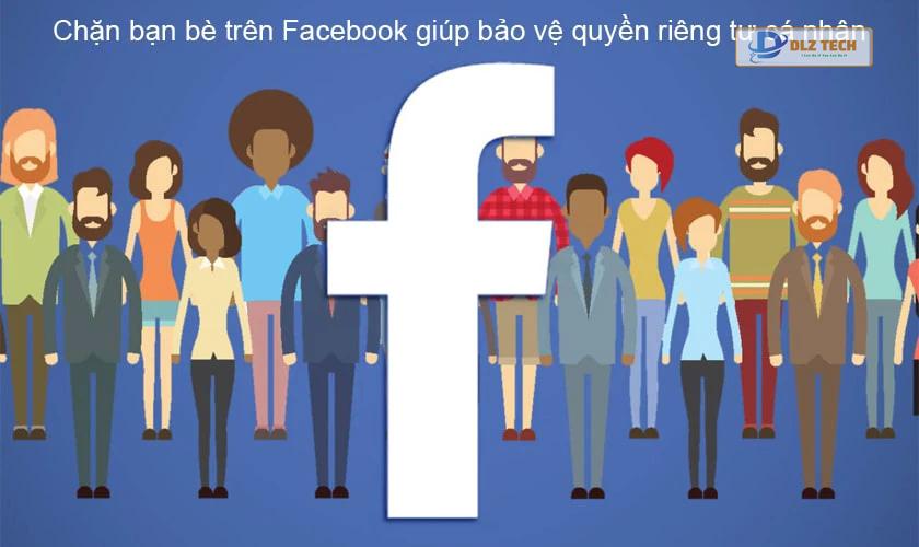 Chặn bạn bè trên Facebook là gì?