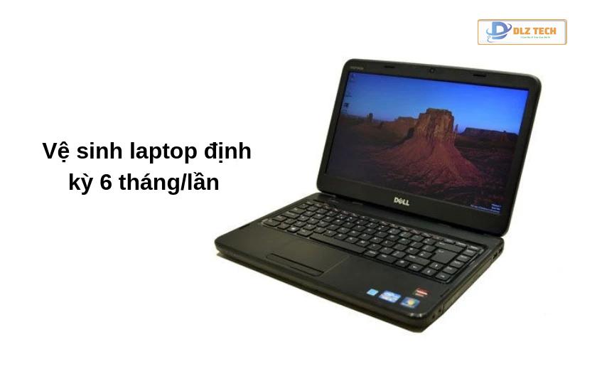 Thời gian cần làm sạch laptop định kỳ