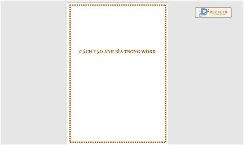 Hoàn tất cách chèn khung viền trang bìa trong Word 2010, 2013