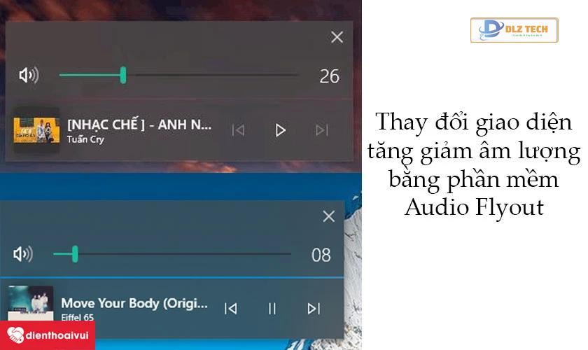 Thay đổi giao diện tăng giảm âm lượng dễ dàng với phần mềm Audio Flyout