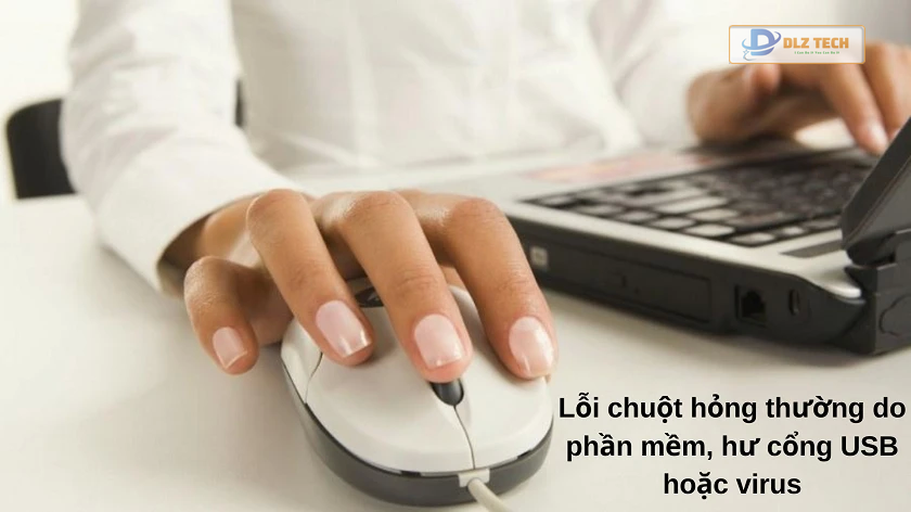 Nguyên nhân gây ra lỗi máy tính không nhận chuột