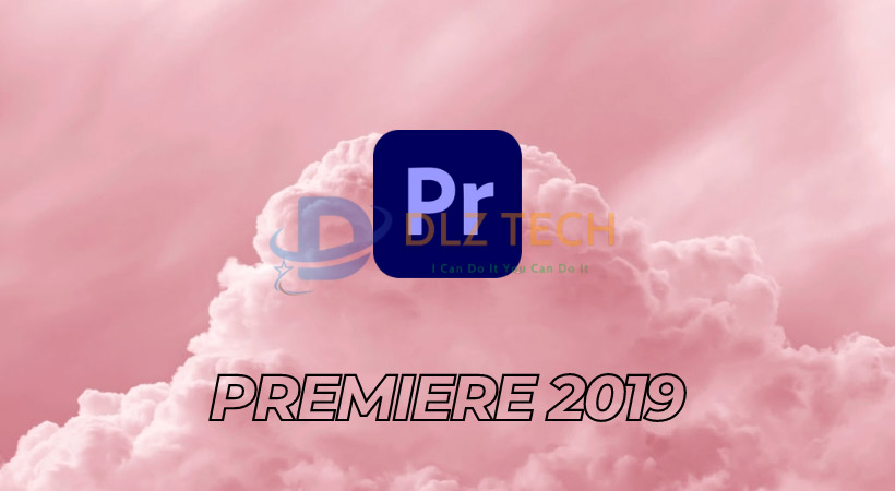 Cài Premiere 2019