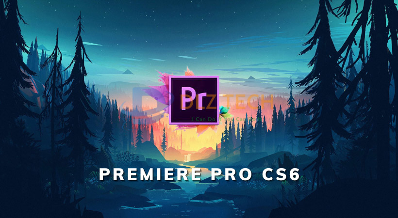 Cài Premiere CS6